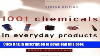 [Popular Books] 1001 Chemicals in Everyday Products, 2nd Edition Full Online