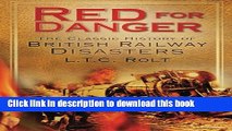 [Popular Books] Red for Danger: The Classic History of British Railways Free Download