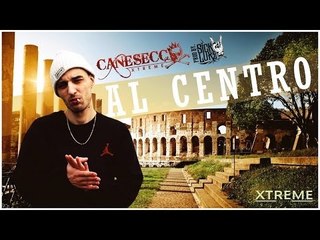 CaneSecco - Al Centro (Prod by Sick Luke)