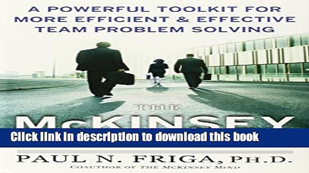 [Download] The McKinsey Engagement: A Powerful Toolkit For More Efficient and Effective Team