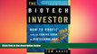 FREE PDF  The Biotech Investor: How to Profit from the Coming Boom in Biotechnology  FREE BOOOK