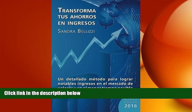 EBOOK ONLINE Transforma tus Ahorros en Ingresos: Nueva edicion 2016 (Spanish Edition) FREE