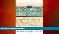 FREE DOWNLOAD  The Informed Investor: A Hype-Free Guide to Constructing a Sound Financial