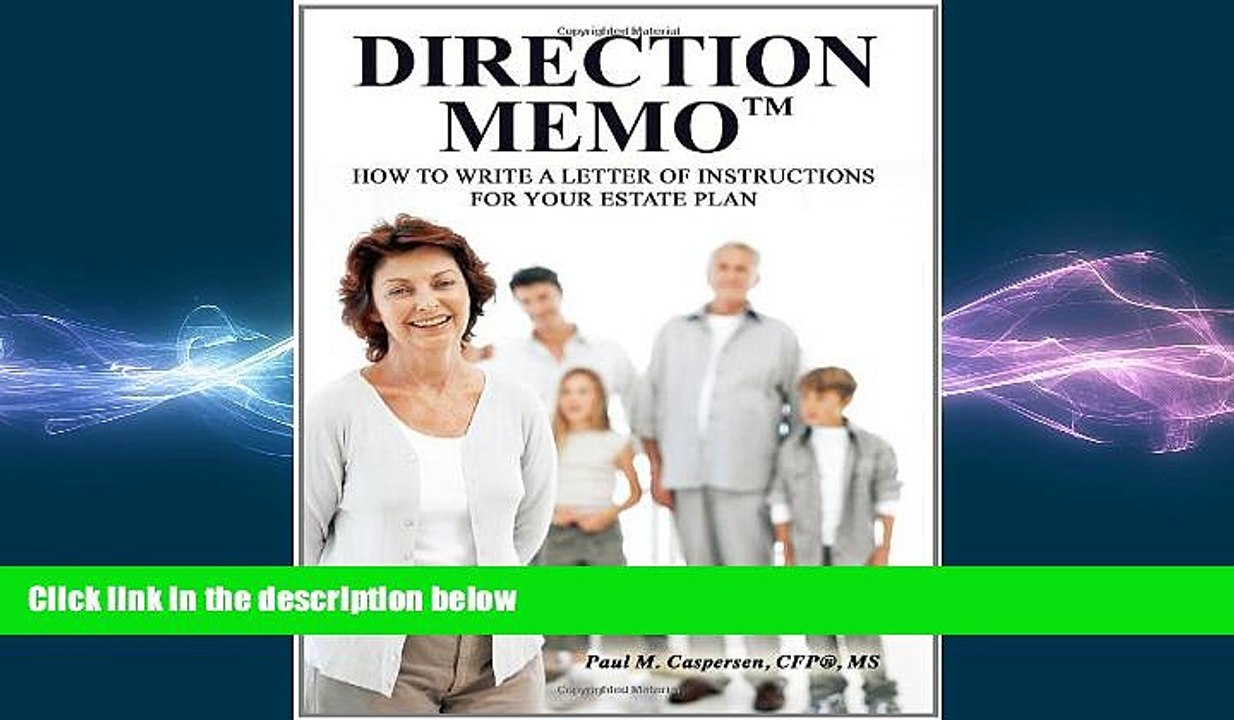 EBOOK ONLINE  Direction MemoTM: How to Write a Letter of Instructions for Your Estate Plan READ
