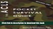 [Popular Books] the ACLS Pocket Survival Guide (Emergency Medicine Pocket Survival Guides) Free