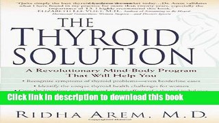 [Popular Books] The Thyroid Solution: A Revolutionary Mind-Body Program That Will Help You Free