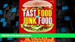 Big Deals  Fast Food and Junk Food [2 volumes]: An Encyclopedia of What We Love to Eat  Free Full