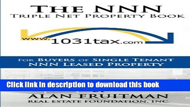 [Download] The NNN Triple Net Property Book: For Buyers of Single Tenant NNN Leased Property