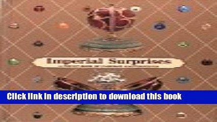 [Download] Imperial Surprises: A Pop-Up Book of FabergÃ© Masterpieces Kindle Collection