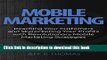 [PDF] Mobile Marketing: Reaching Your and Skyrocketing Your Profits with Revolutionary Mobile