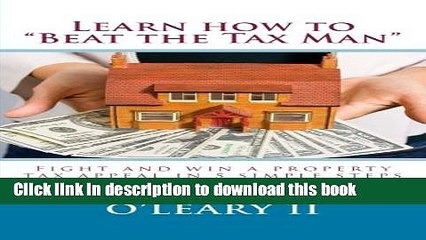 [Download] Learn how to "Beat the Tax Man": Fight and win a property tax appeal in 5 simple steps