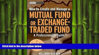 Free [PDF] Downlaod  How to Create and Manage a Mutual Fund or Exchange-Traded Fund: A