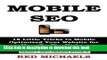 [PDF] MOBILE SEO: 18 Little Tricks to Mobile Optimized Your Website for More Traffic, Higher