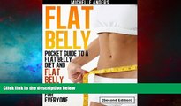 READ FREE FULL  Flat Belly [Second Edition]: Pocket Guide to a Flat Belly Diet and Flat Belly