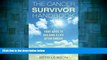 READ FREE FULL  The Cancer Survivor Handbook: Your Guide to Building a Life After Cancer  READ