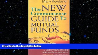 FREE DOWNLOAD  The New Commonsense Guide to Mutual Funds  DOWNLOAD ONLINE