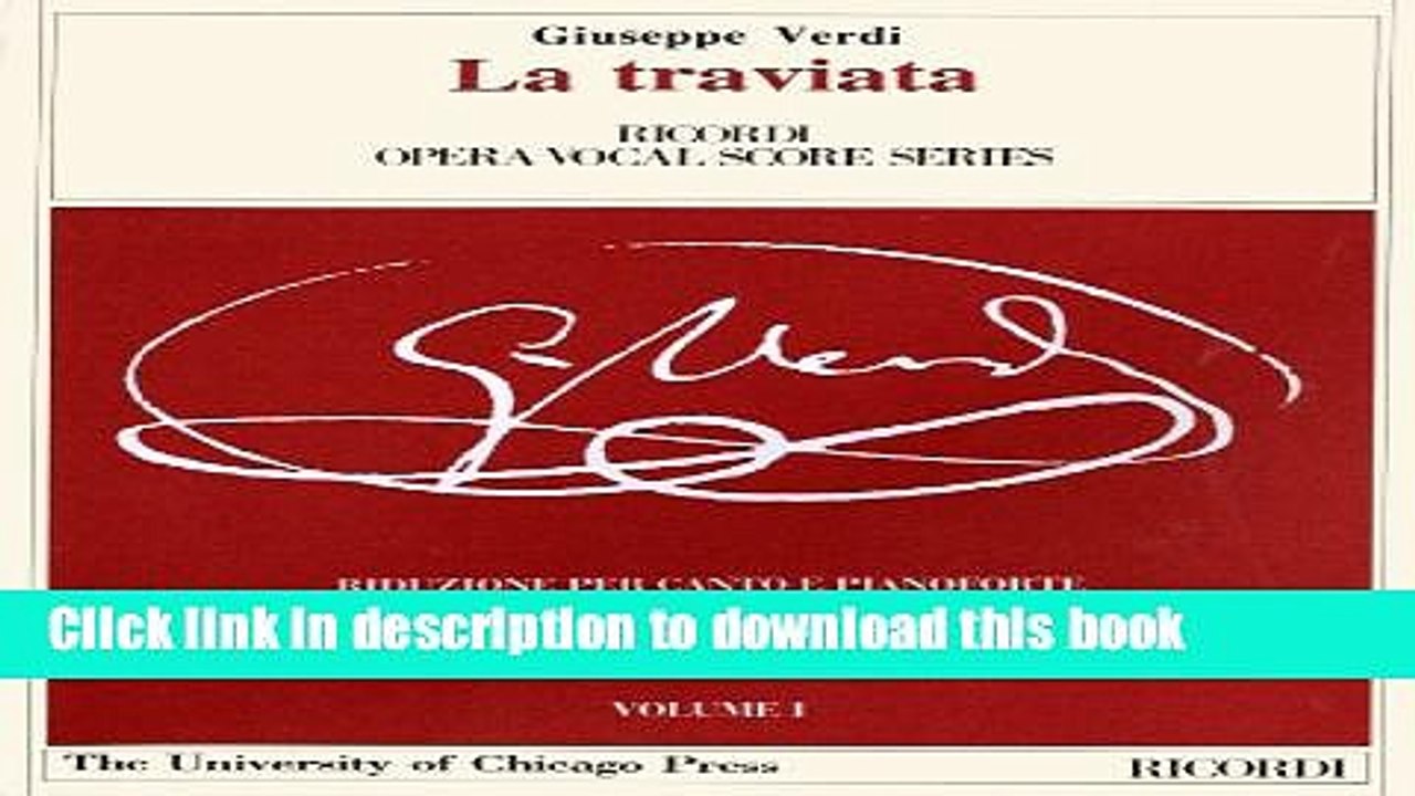 [Download] La traviata: Melodramma in Three Acts, Libretto by Francesco Maria Piave The