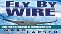 [Popular] Fly By Wire: A Jammer Davis Thriller Kindle OnlineCollection