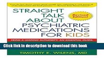 [Popular Books] Straight Talk about Psychiatric Medications for Kids Free Online