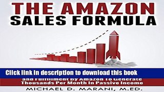 [PDF] The Amazon Sales Formula: A No Experience Required, Step By Step Instructional Guide To