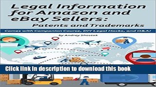 [PDF] Legal Information for Amazon and eBay Sellers: Patents and Trademarks [Online Books]