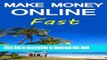[PDF] Make Money Online Fast: Making Money Online Quickly and Easily (Making Money Online Ideas,