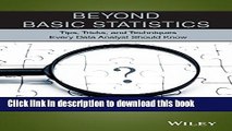 [PDF Kindle] Beyond Basic Statistics: Tips, Tricks, and Techniques Every Data Analyst Should Know