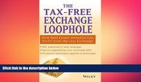 Free [PDF] Downlaod  The Tax-Free Exchange Loophole: How Real Estate Investors Can Profit from