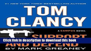 [Popular] Tom Clancy Support And Defend (A Campus Novel) Paperback Free