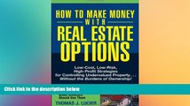 FREE PDF  How to Make Money With Real Estate Options: Low-Cost, Low-Risk, High-Profit Strategies