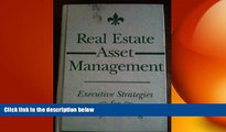 READ book  Real Estate Asset Management: Executive Strategies for Profit-Making (Real Estate