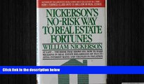 FREE DOWNLOAD  Nickerson s No-Risk Way to Real Estate Fortunes  FREE BOOOK ONLINE