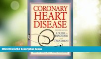 Must Have PDF  Coronary Heart Disease: A Guide to Diagnosis and Treatment (Addicus Nonfiction