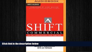 READ book  SHIFT Commercial: How Top Commercial Brokers Tackle Tough Times  FREE BOOOK ONLINE