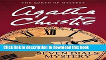 [Download] The Seven Dials Mystery (Agatha Christie Mysteries Collection (Paperback)) Hardcover Free