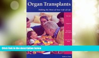 Big Deals  Organ Transplants: Making the Most of Your Gift of Life (Patient Centered Guides)  Free