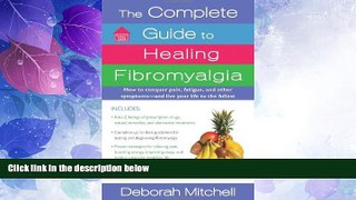 Big Deals  The Complete Guide to Healing Fibromyalgia (Healthy Home Library)  Free Full Read Best