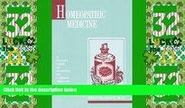 Big Deals  Homeopathic Medicine: A Doctor s Guide to Remedies for Common Ailments  Best Seller
