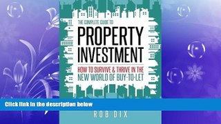 READ book  The Complete Guide to Property Investment: How to survive   thrive in the new world of