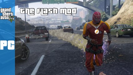 I'M THE FLASH ! (GTA 5 PC Mods Funny Moments)