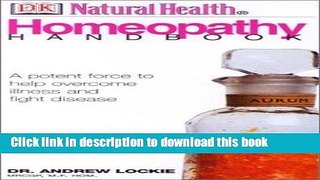 [Popular Books] Natural Health: Homeopathy Handbook Full Online