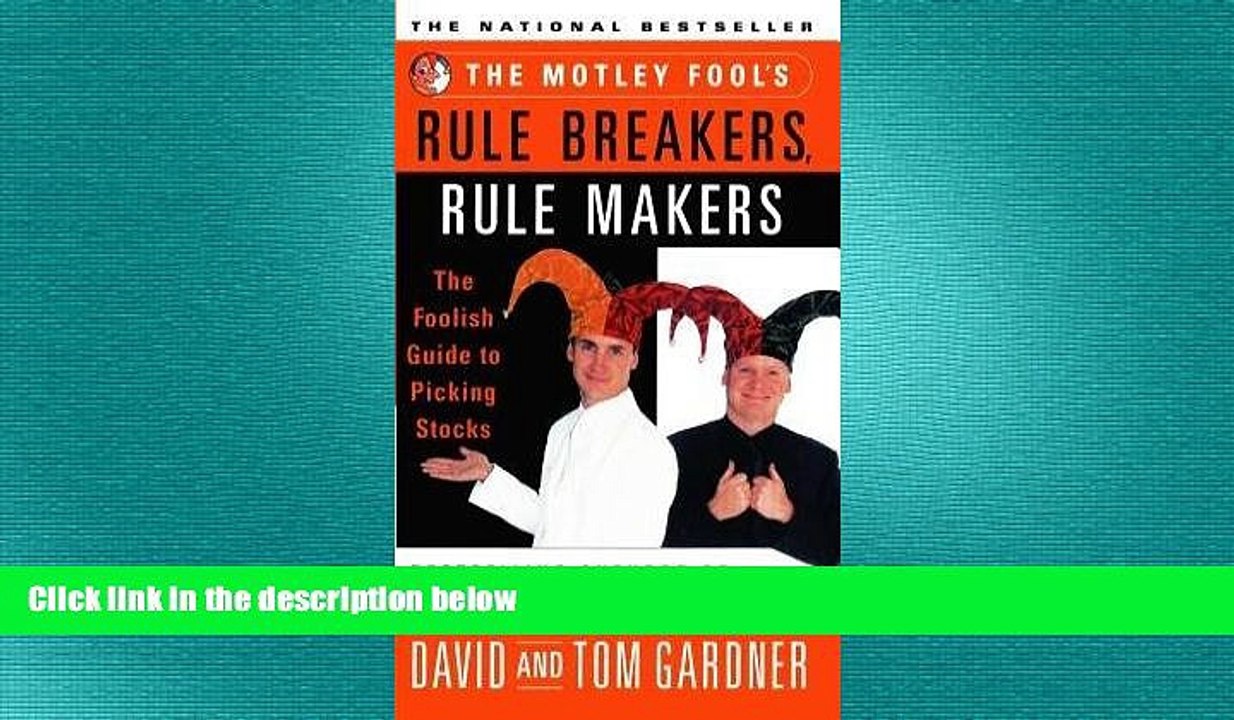 READ book  [(The Motley Fool s Rule Breakers, Rule Makers: The Foolish Guide to Picking Stocks )]