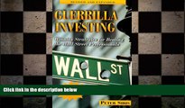 READ book  Guerrilla Investing: Winning Strategies for Beating the Wall Street Professionals