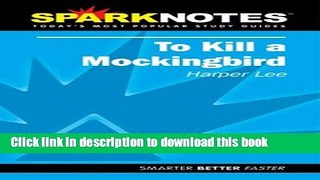 [Popular] To Kill a Mockingbird (Sparknotes) Paperback Free
