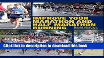 [Popular Books] Improve Your Marathon and Half Marathon Running Full Online