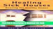 [Popular Books] Healing Sick Houses: Dowsing for Healthy Homes Full Online