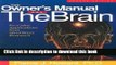 [Popular Books] The Owner s Manual for the Brain: Everyday Applications from Mind-Brain Research