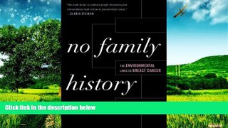 Full [PDF] Downlaod  No Family History: The Environmental Links to Breast Cancer (New Social