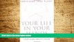 READ FREE FULL  Your Life In Your Hands: Understanding, Preventing, and Overcoming Breast Cancer