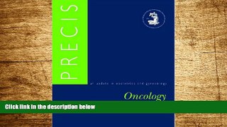 Must Have  Precis: Oncology (Acog, Precis: Oncology)  READ Ebook Full Ebook Free